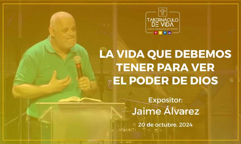 La vida que debemos tener para ver el poder de Dios